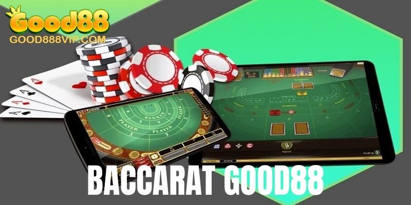 Baccarat Good88