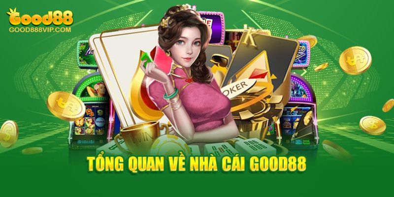 Điểm danh các siêu phẩm cá cược khi giới thiệu Good88